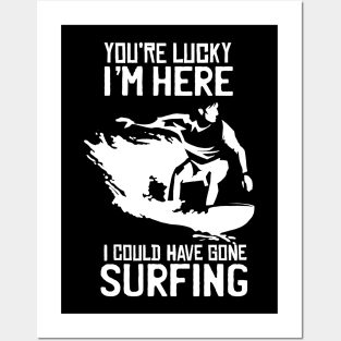 You're Lucky, could be Surfing Posters and Art